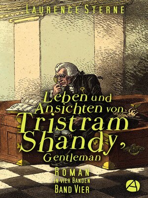 cover image of Leben und Ansichten von Tristram Shandy, Gentleman. Band Vier